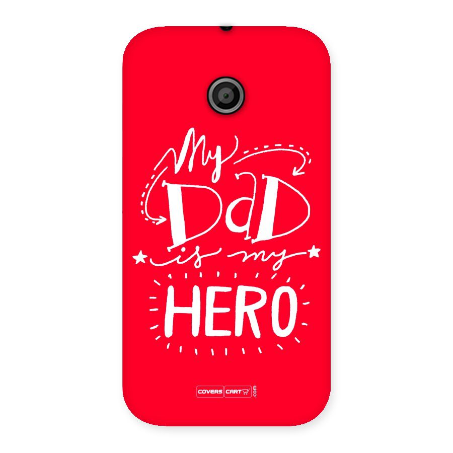 My Dad My Hero Back Case for Moto E