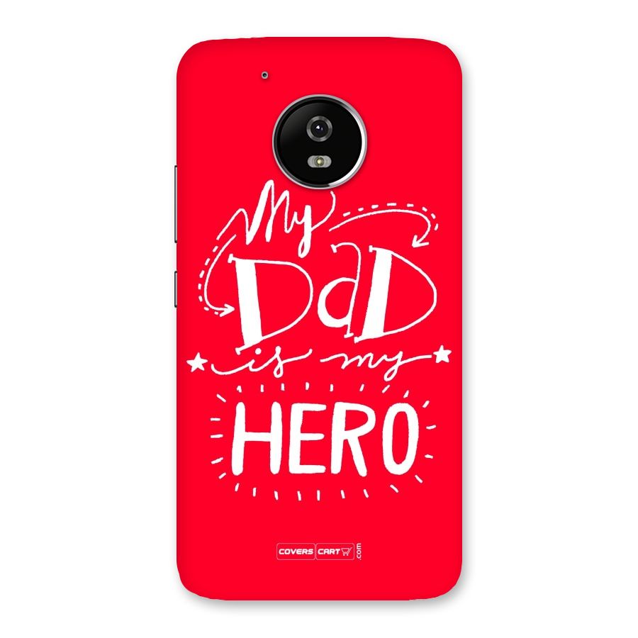 My Dad My Hero Back Case for Moto G5