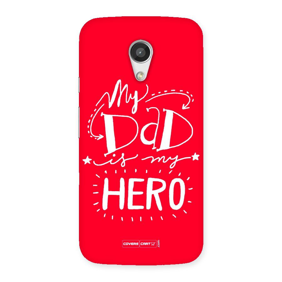 My Dad My Hero Back Case for Moto G 2nd Gen