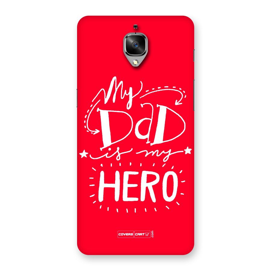 My Dad My Hero Back Case for OnePlus 3