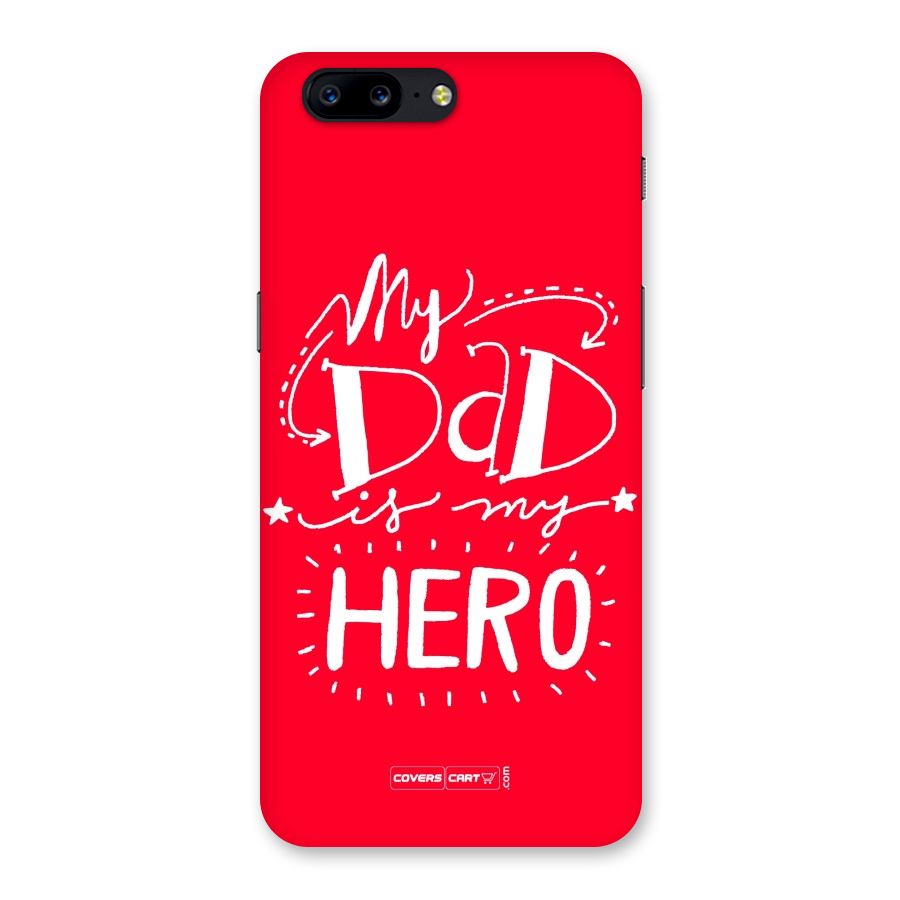 My Dad My Hero Back Case for OnePlus 5