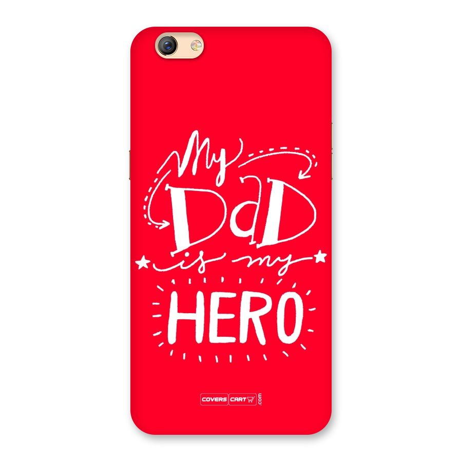My Dad My Hero Back Case for Oppo F3 Plus