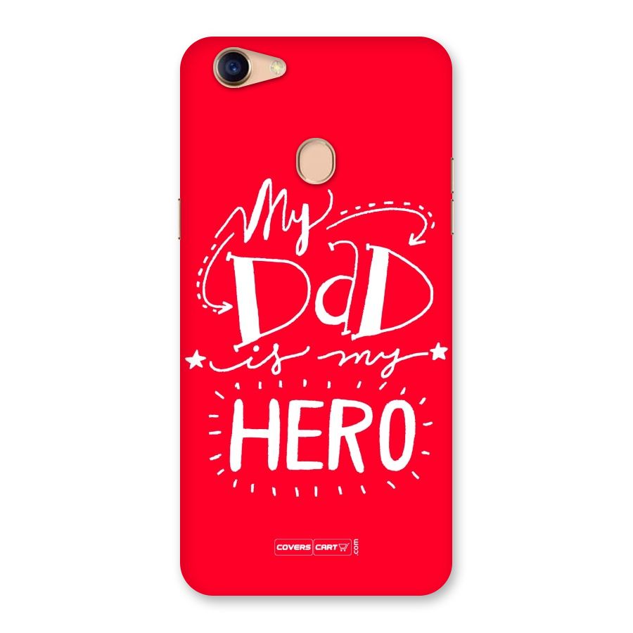 My Dad My Hero Back Case for Oppo F5