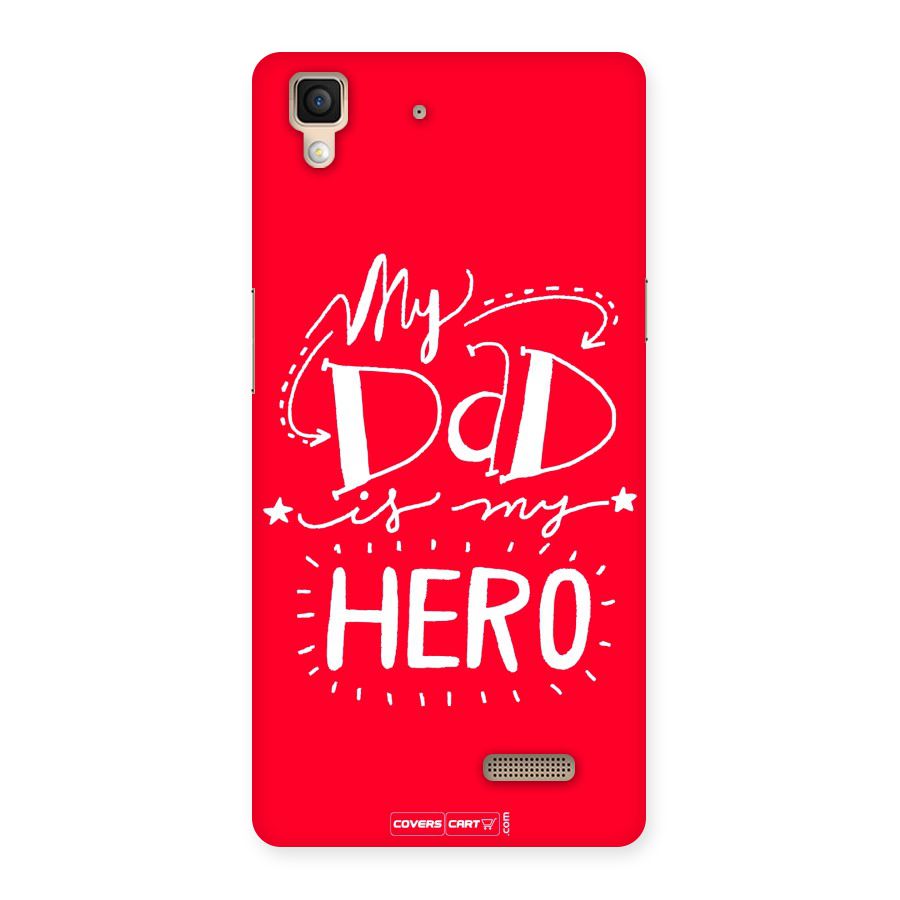 My Dad My Hero Back Case for Oppo R7
