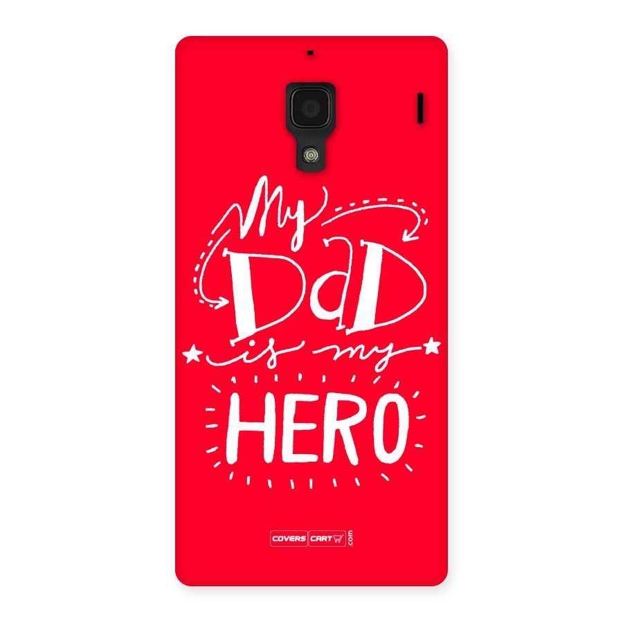 My Dad My Hero Back Case for Redmi 1S