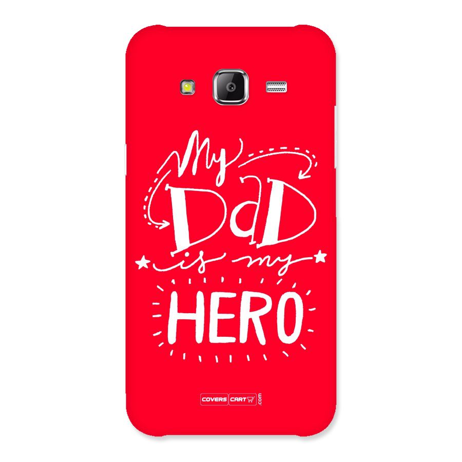 My Dad My Hero Back Case for Samsung Galaxy J5