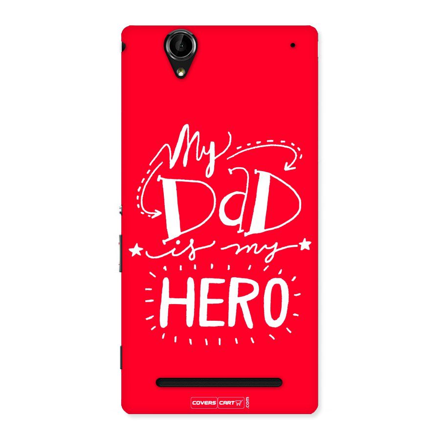 My Dad My Hero Back Case for Sony Xperia T2