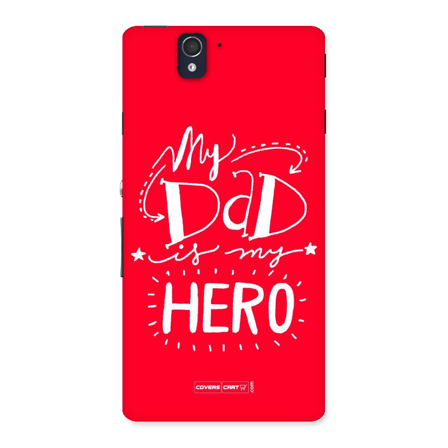 My Dad My Hero Back Case for Sony Xperia Z