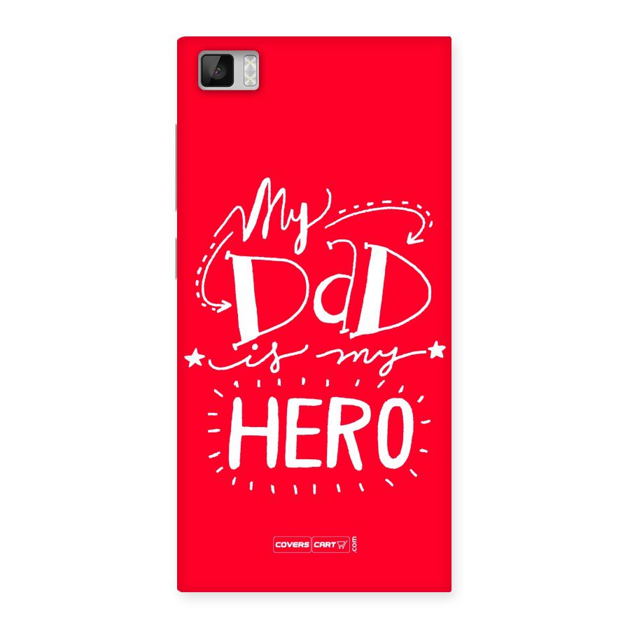 My Dad My Hero Back Case for Xiaomi Mi3