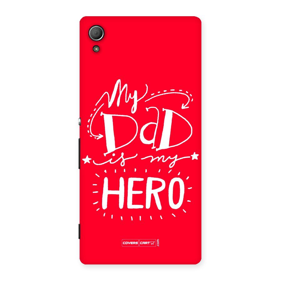 My Dad My Hero Back Case for Xperia Z4