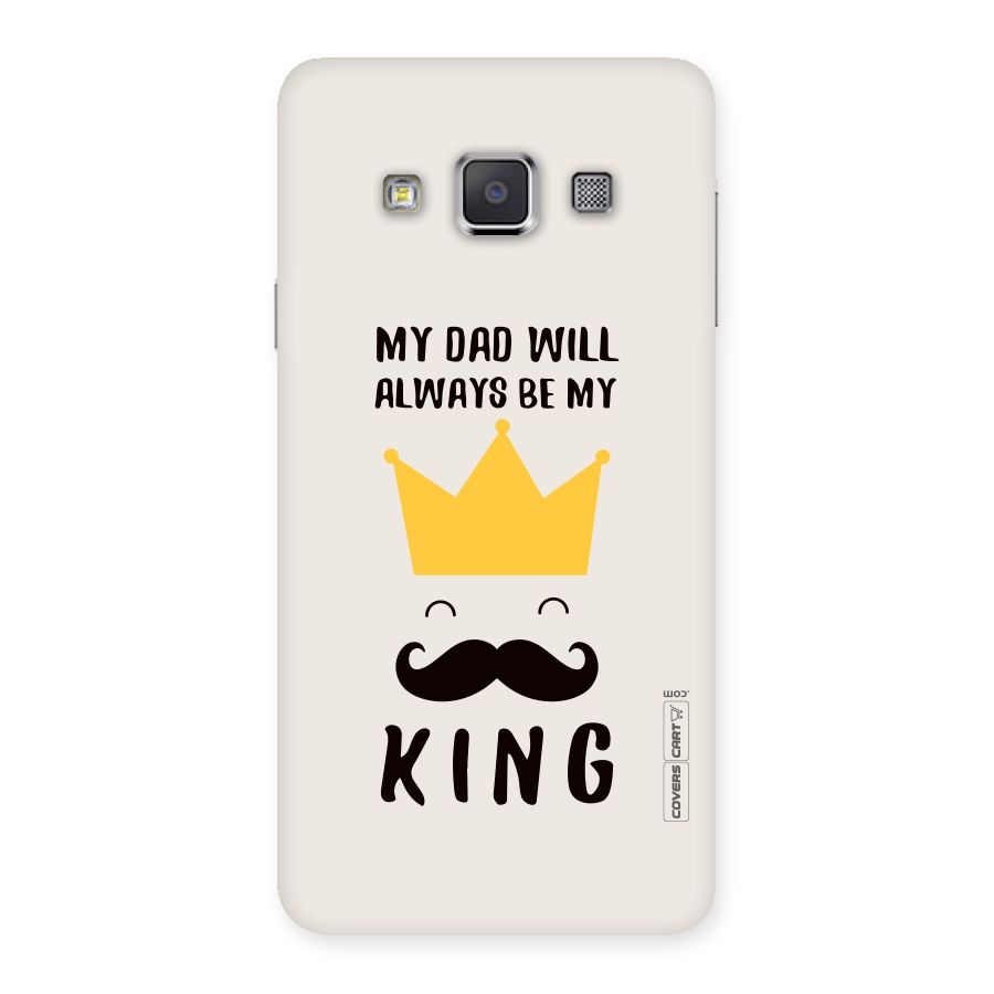 My King Dad Back Case for Galaxy A3