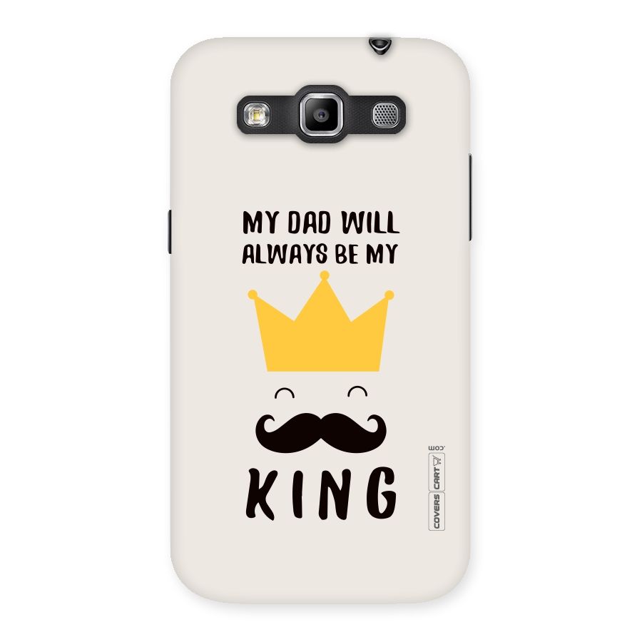My King Dad Back Case for Galaxy Grand Quattro