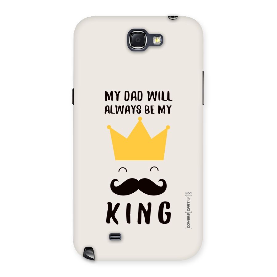 My King Dad Back Case for Galaxy Note 2