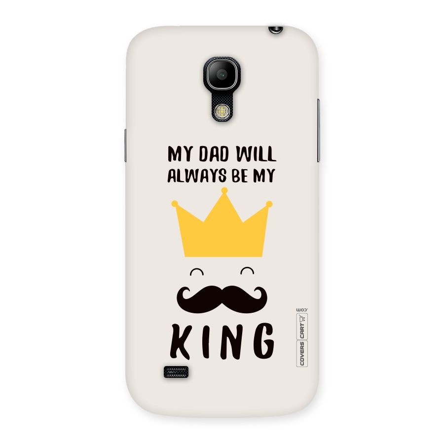 My King Dad Back Case for Galaxy S4 Mini