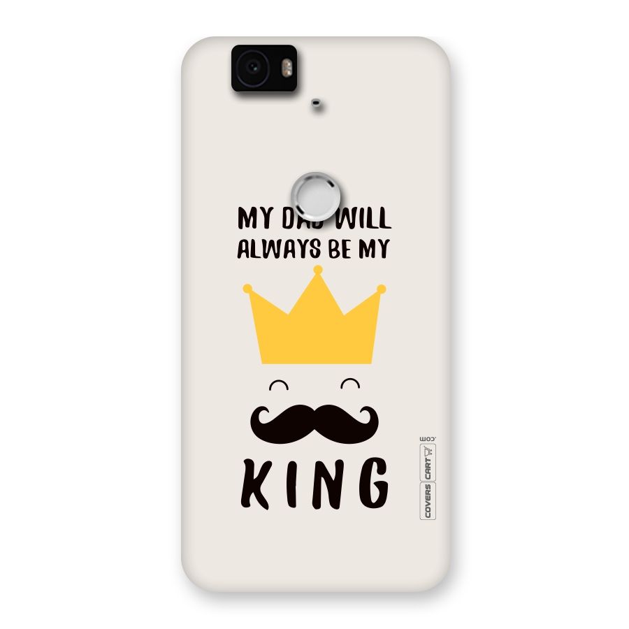 My King Dad Back Case for Google Nexus-6P