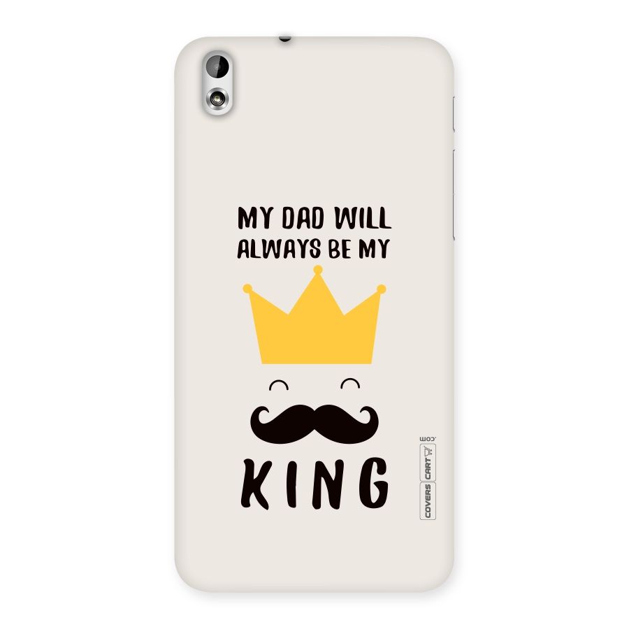 My King Dad Back Case for HTC Desire 816g