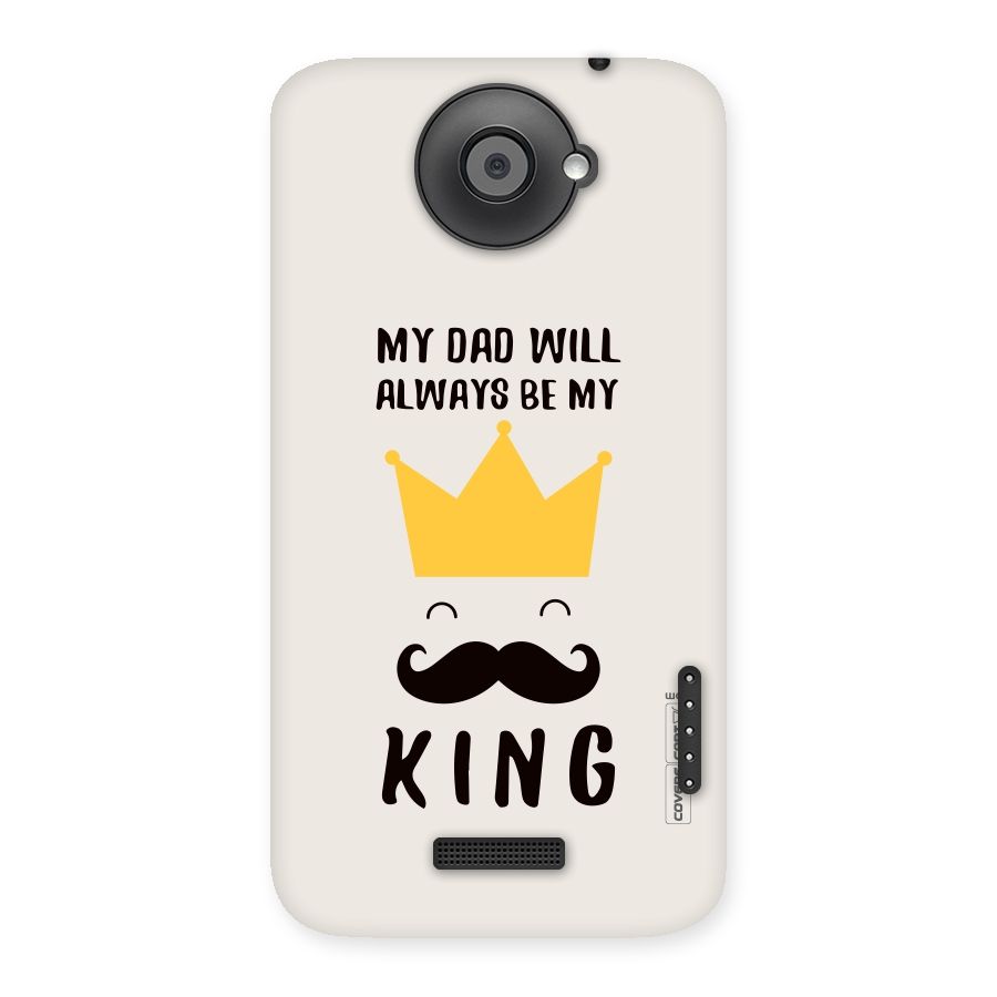 My King Dad Back Case for HTC One X