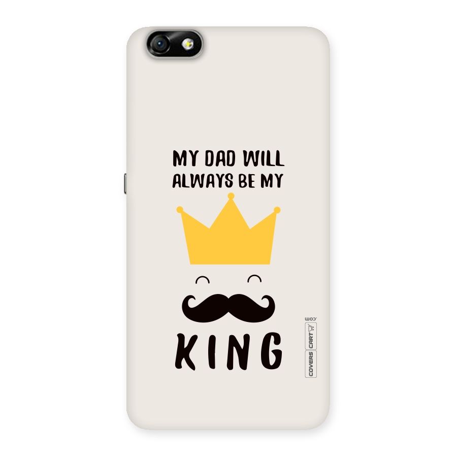 My King Dad Back Case for Honor 4X