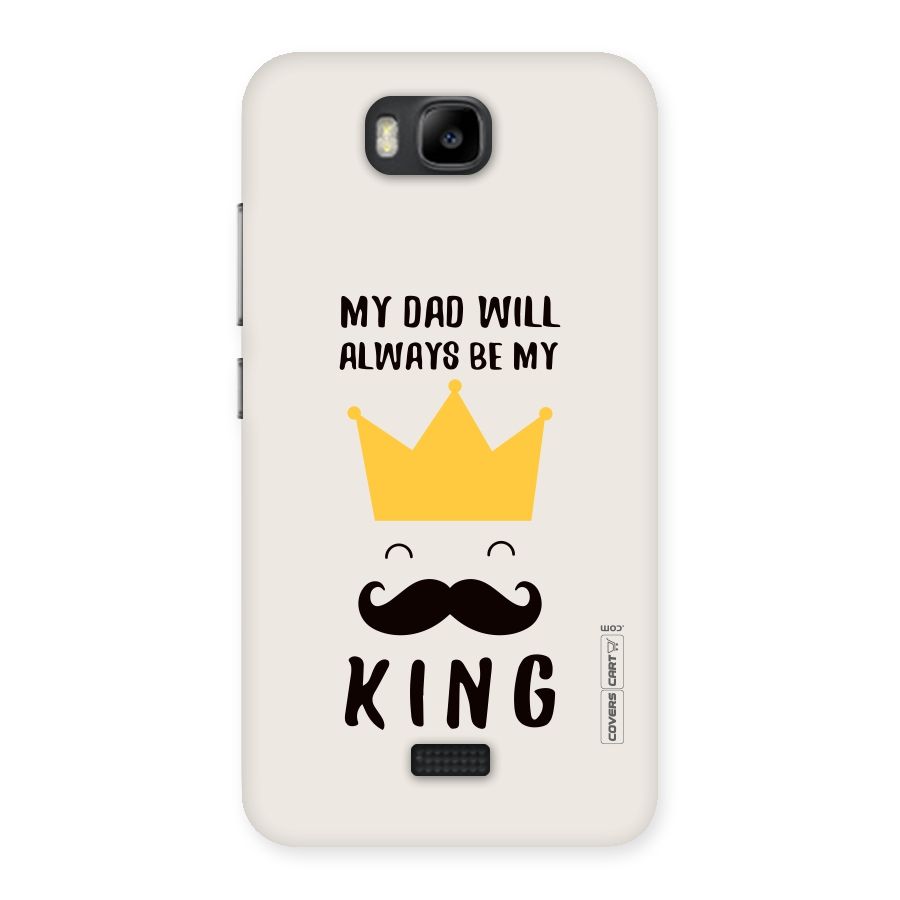 My King Dad Back Case for Honor Bee
