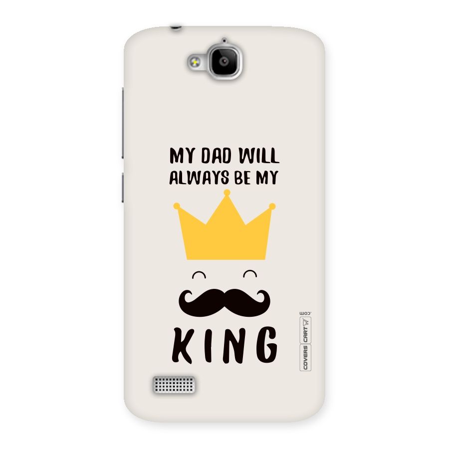 My King Dad Back Case for Honor Holly