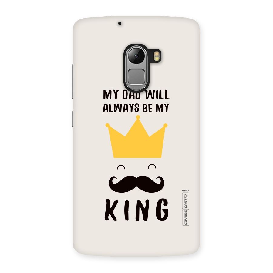 My King Dad Back Case for Lenovo K4 Note