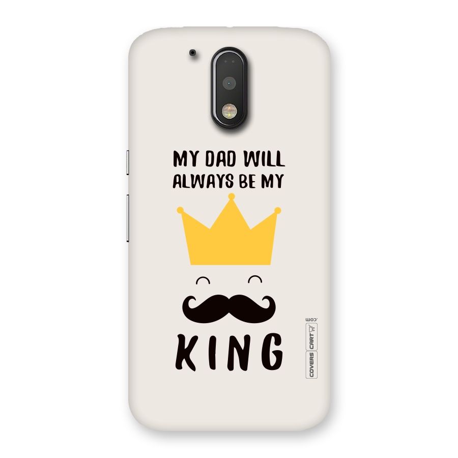 My King Dad Back Case for Motorola Moto G4