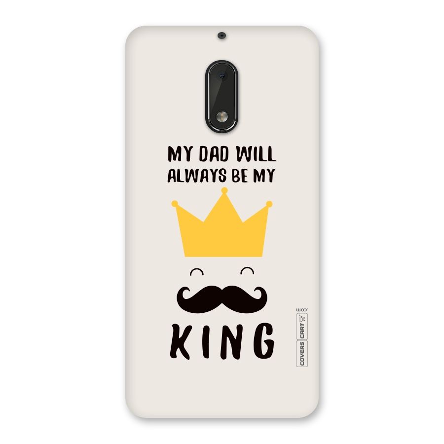 My King Dad Back Case for Nokia 6