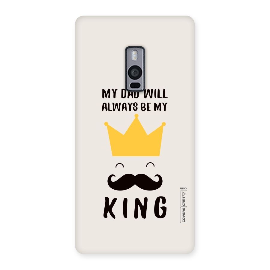 My King Dad Back Case for OnePlus Two