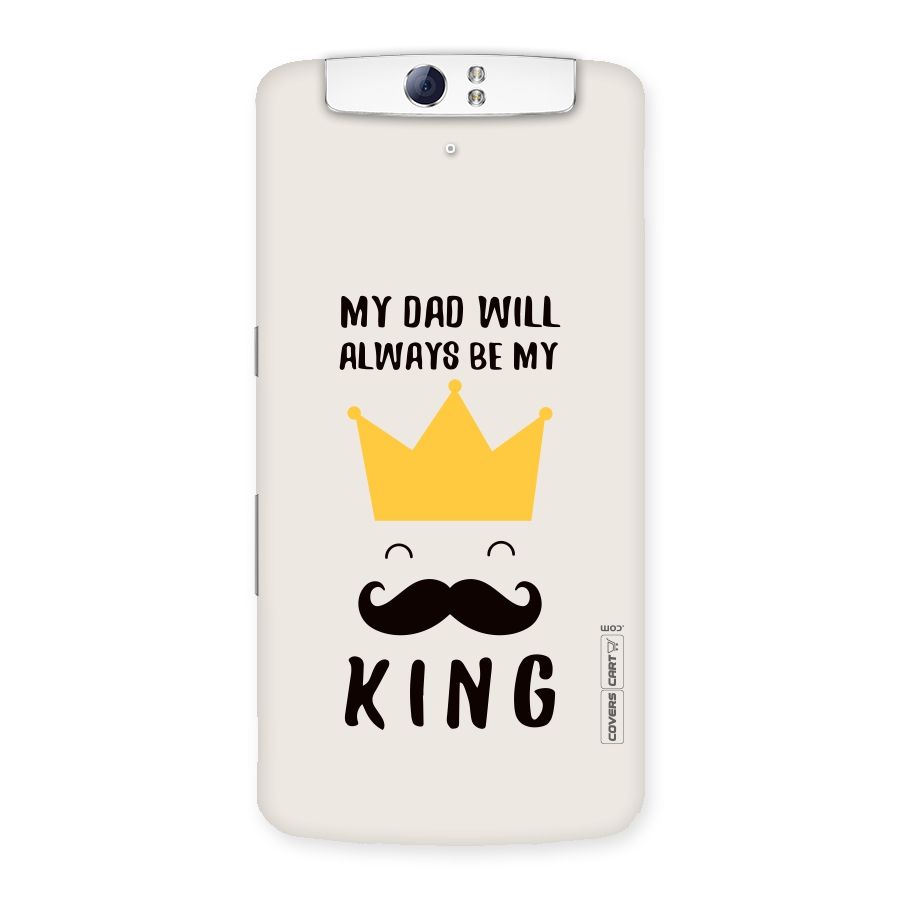 My King Dad Back Case for Oppo N1