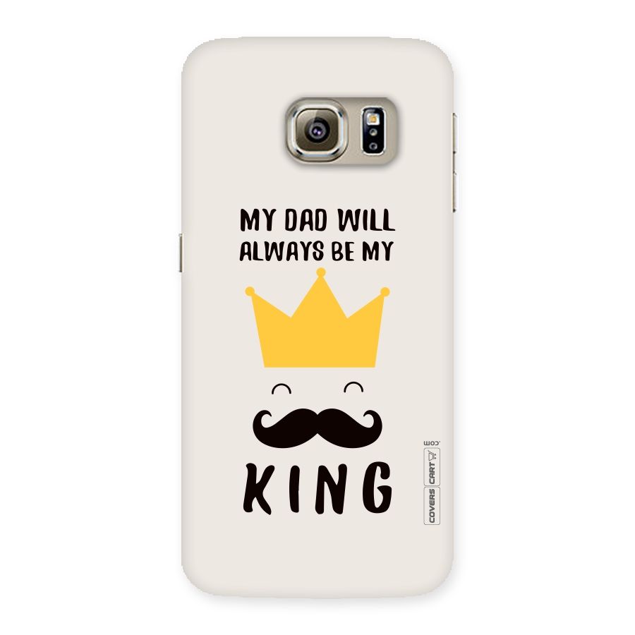 My King Dad Back Case for Samsung Galaxy S6 Edge