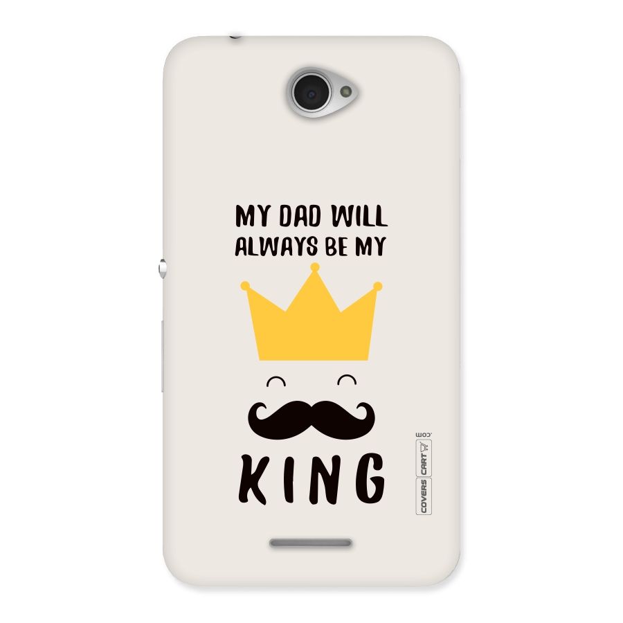 My King Dad Back Case for Sony Xperia E4