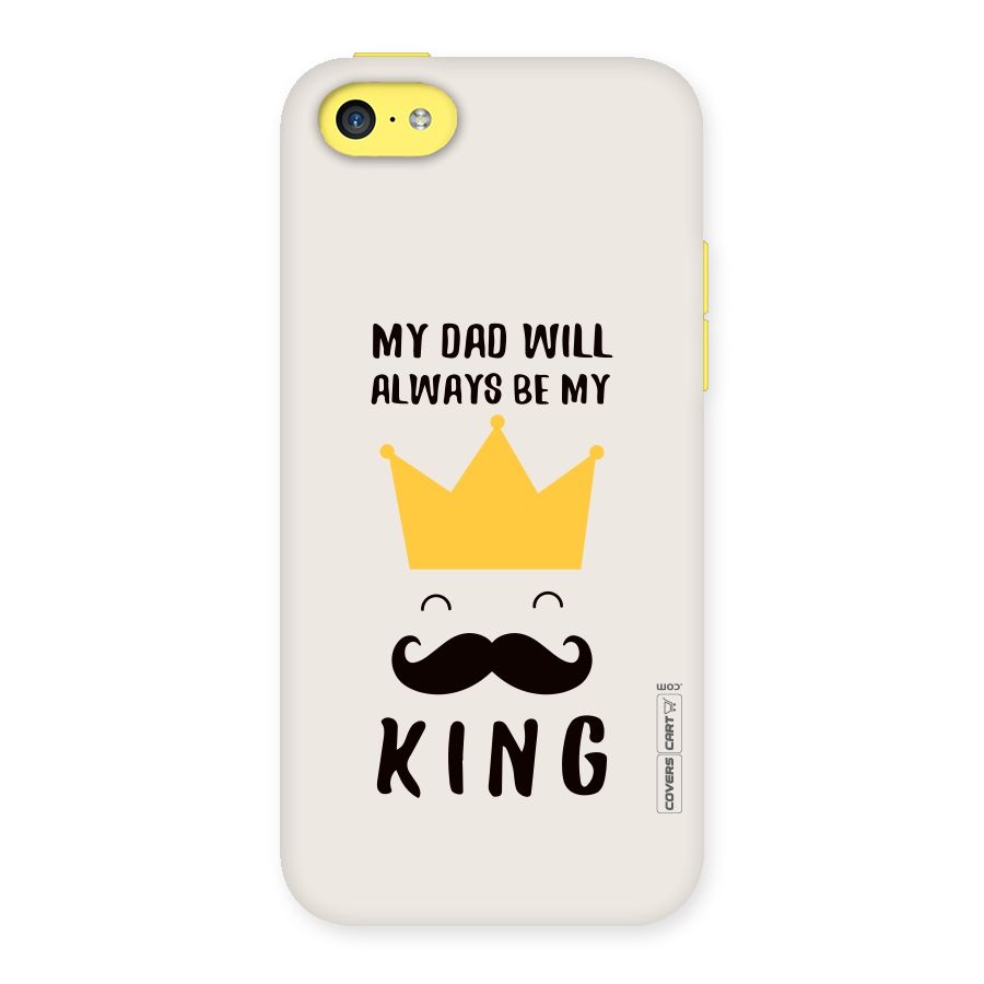 My King Dad Back Case for iPhone 5C