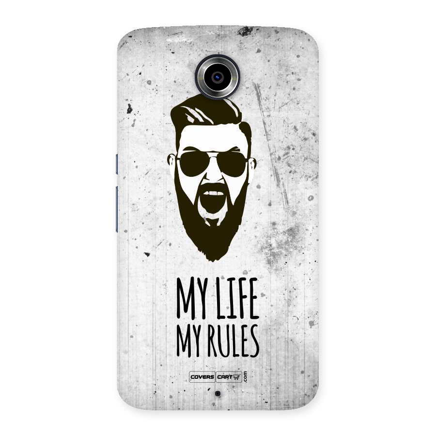 My Life My Rules Back Case for Nexus 6