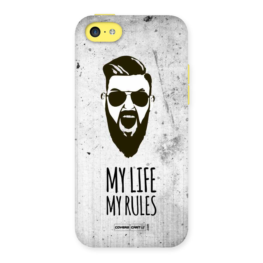 My Life My Rules Back Case for iPhone 5C