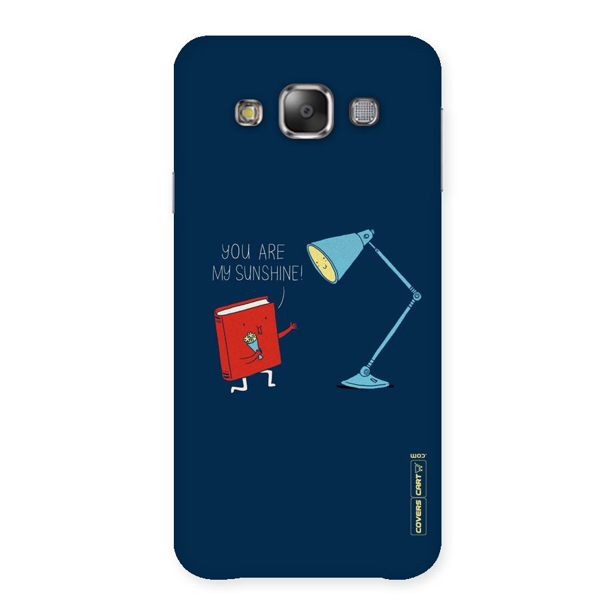 My Sunshine Back Case for Galaxy E7