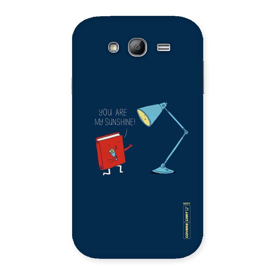 My Sunshine Back Case for Galaxy Grand