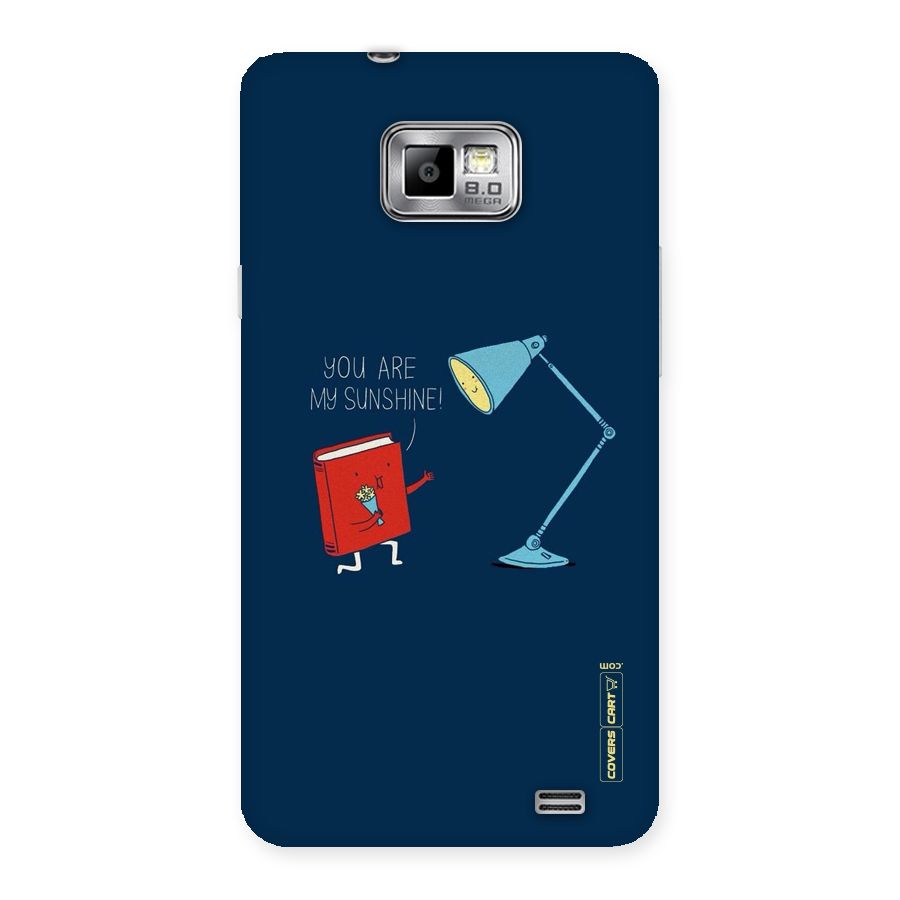 My Sunshine Back Case for Galaxy S2