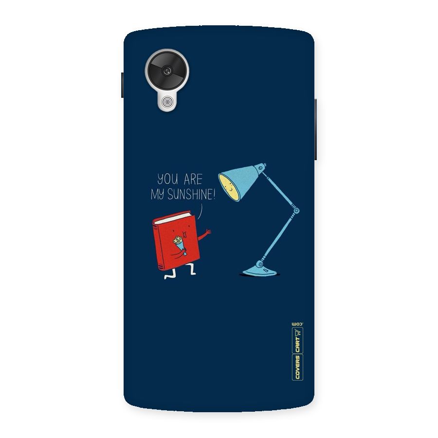 My Sunshine Back Case for Google Nexsus 5