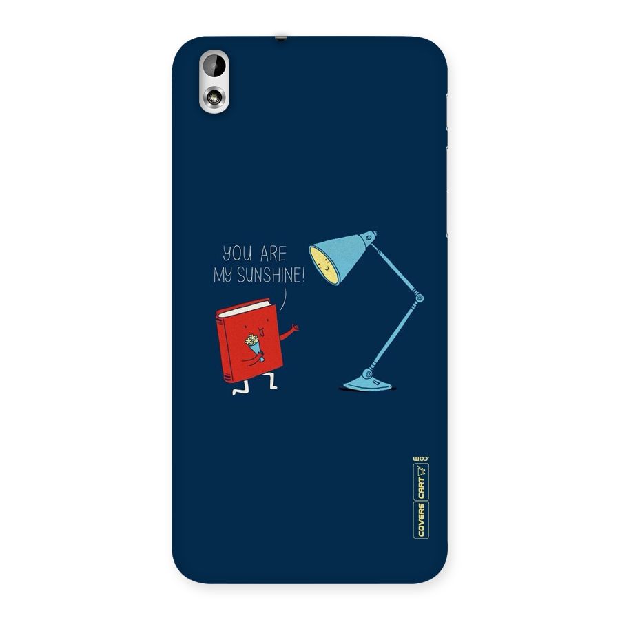 My Sunshine Back Case for HTC Desire 816g