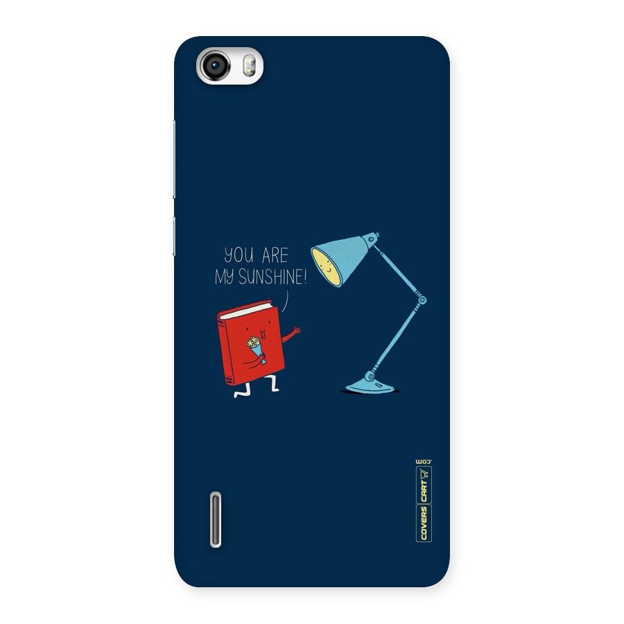My Sunshine Back Case for Honor 6