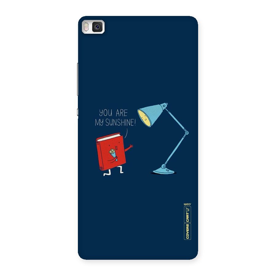 My Sunshine Back Case for Huawei P8