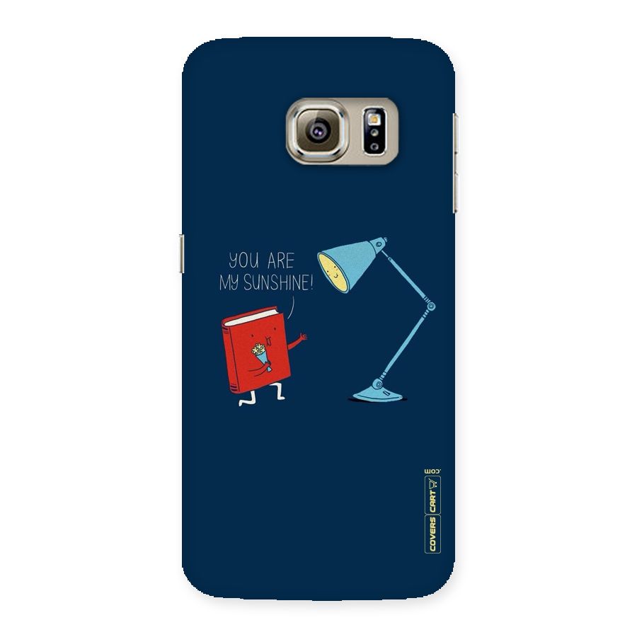 My Sunshine Back Case for Samsung Galaxy S6 Edge