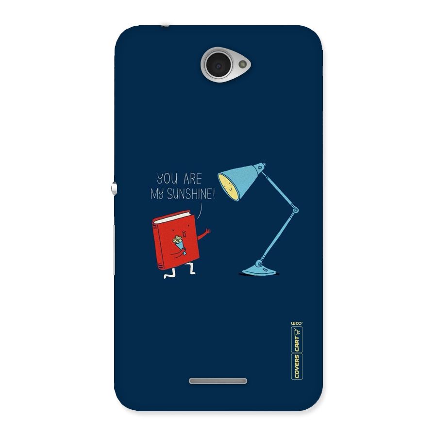 My Sunshine Back Case for Sony Xperia E4