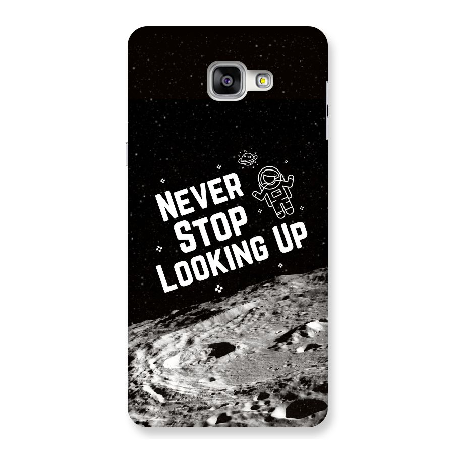 Never Stop Looking Up Back Case for Galaxy A9