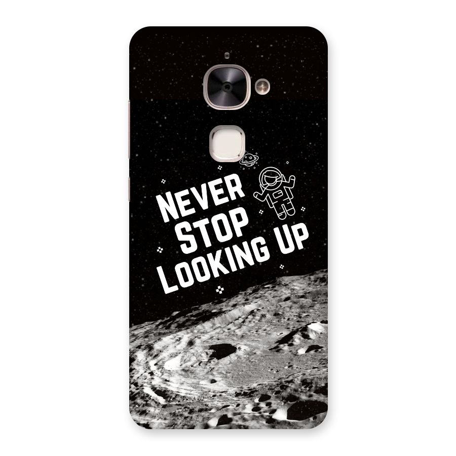 Never Stop Looking Up Back Case for Le 2