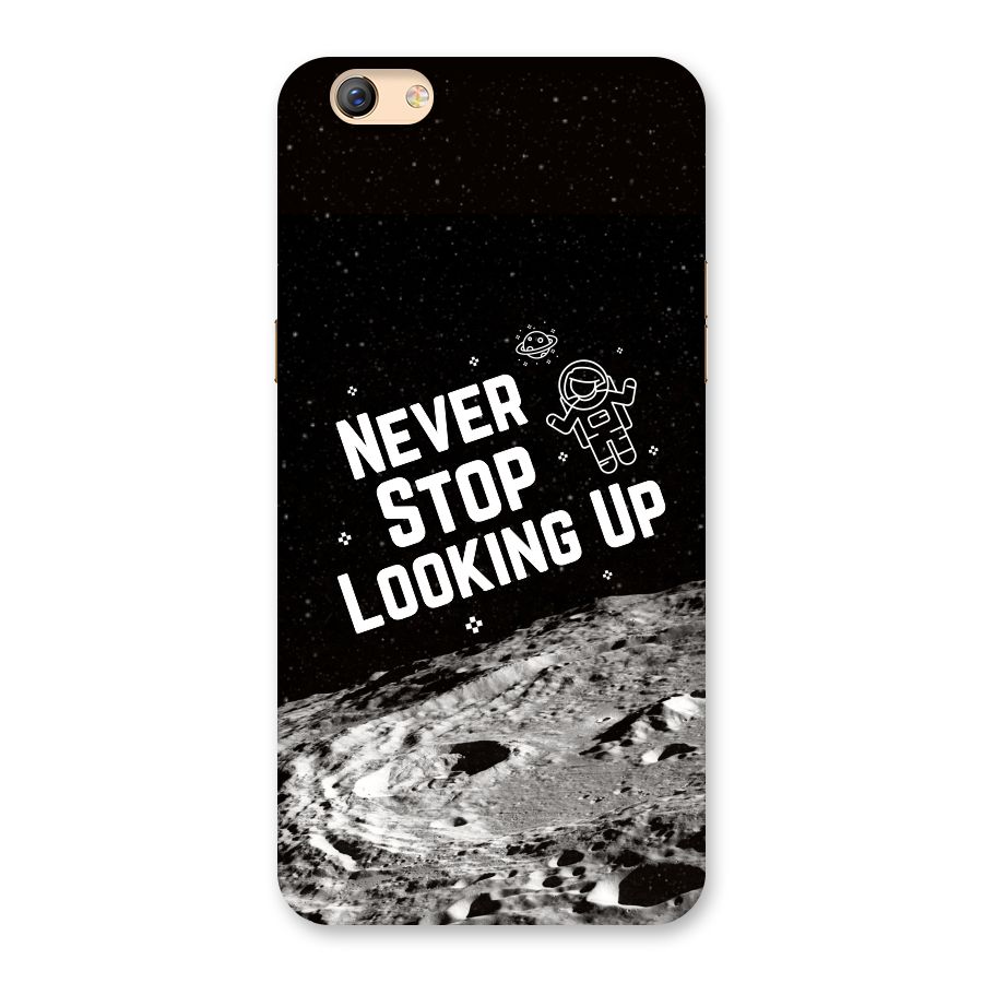 Never Stop Looking Up Back Case for Oppo F3 Plus
