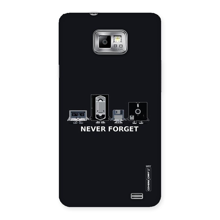 Never Forget Back Case for Galaxy S2