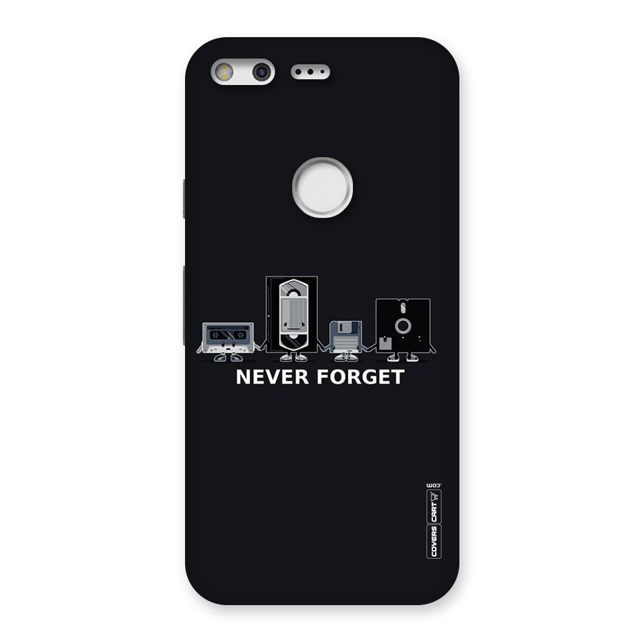 Never Forget Back Case for Google Pixel