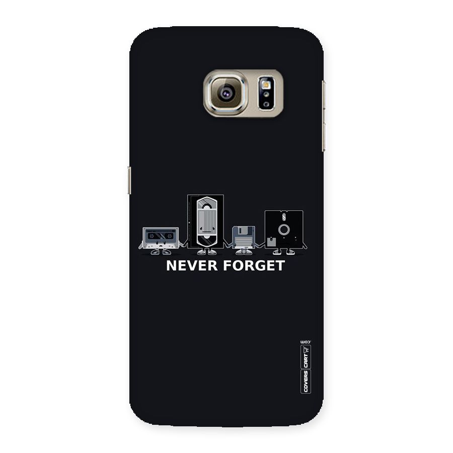 Never Forget Back Case for Samsung Galaxy S6 Edge