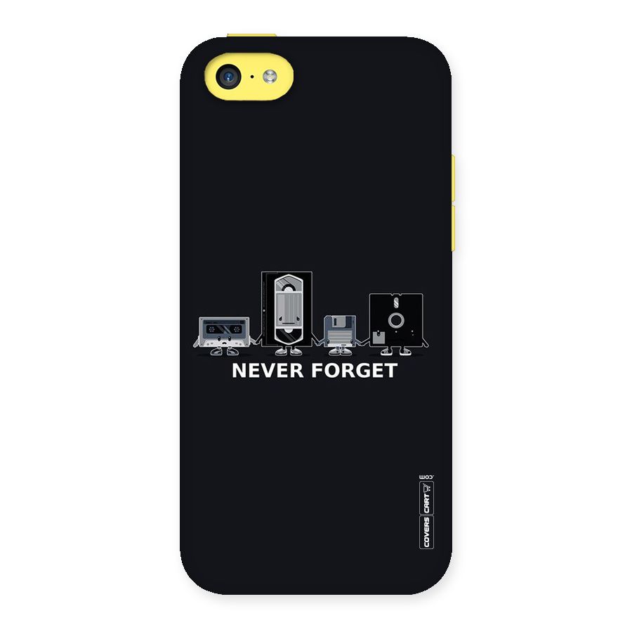 Never Forget Back Case for iPhone 5C